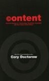  Content: Selected Essays on Technology, Creativity, Copyright and the Future of the Future